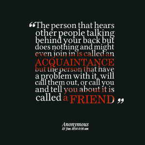Quotes Picture: the person that hears other people talking behind your ...