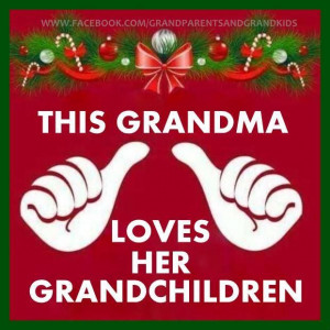 GRANDMA LOVES HER GRANDCHILDREN | A Grandmother's love.... | Pinterest