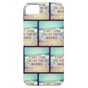 Start Living the Life You've Imagined Quote iPhone 5 Case