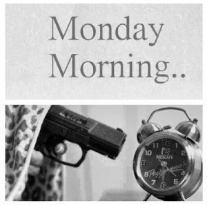Monday morning