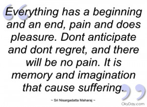 everything has a beginning and an end