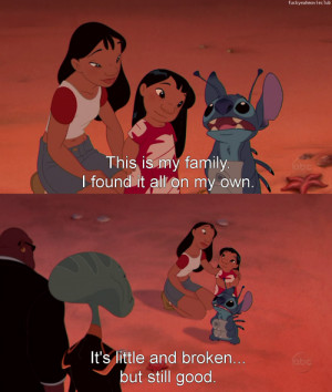 . It reminds me of my relationship with me siblings. Lilo and Stitch ...