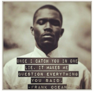 Frank ocean quotes