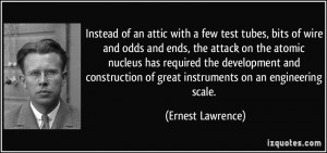 More Ernest Lawrence Quotes