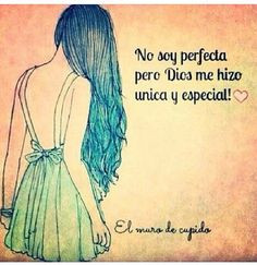 ... perfect but god made me one and special #quote #Spanish#english More