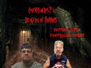 ... Dungeon of Horrors: Division III: Football’s Finest