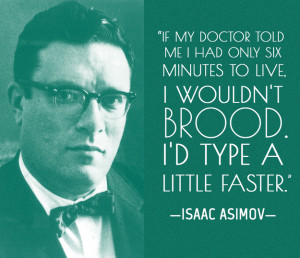 Isaac Asimov's writing advice - peoplewhowrite
