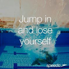 Jump in and lose yourself! #Speedo More