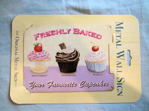 freshly baked cupcakes metal wall sign freshly baked your favourite ...