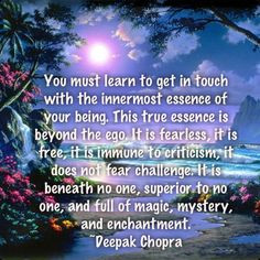 Deepak Chopra quote More
