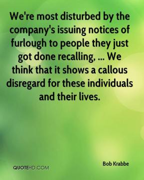 most disturbed by the company's issuing notices of furlough to people ...