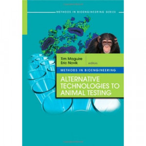 Methods in Bioengineering: Alternative Technologies to Animal Testing ...