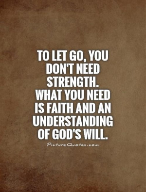 God Quotes Strength Quotes Faith Quotes Let Go Quotes