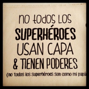 Frases originales para aprovechar en el Día del padre