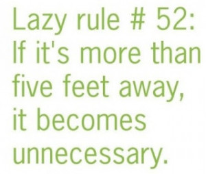 Laziness quotes,lazy morning quotes,lazy men quotes