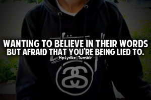 hate being lied to.