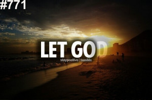 Let go and let God handle it!