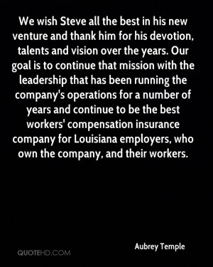 We wish Steve all the best in his new venture and thank him for his ...