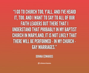 quote-Donna-Edwards-i-go-to-church-too-yall-and-126657.png