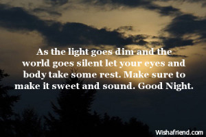 As the light goes dim and the world goes silent let your eyes and body ...