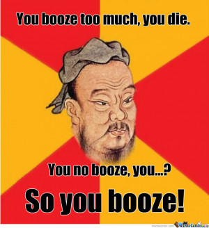 Confucius Says...