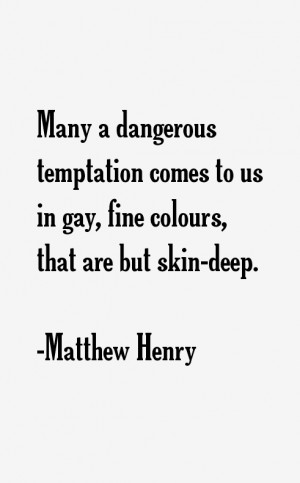 Return To All Matthew Henry Quotes