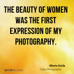 Alberto Korda Beauty Quotes