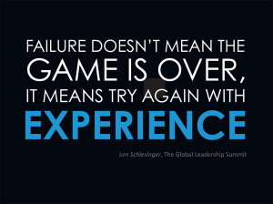 Love what my friend Len Schlesinger says about failure, 