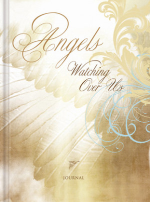 Angels Watching Over Us Journal. Encouraging quotes and comforting