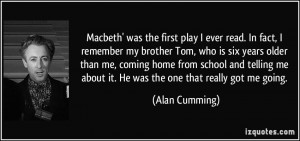 ' was the first play I ever read. In fact, I remember my brother ...