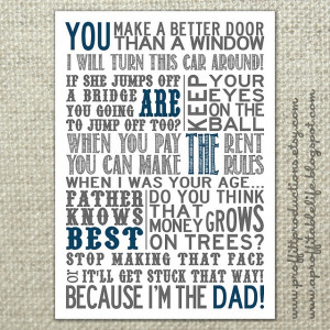Great Dad quotes! LOVE THISSSSS!