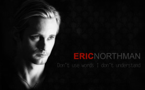 Eric Northman Eric Northman