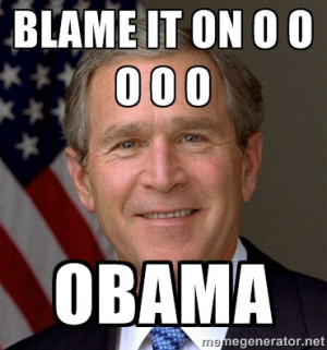 Obama Blame Bush Meme
