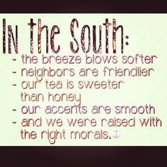 _Southern living southern hospitality quotes, girl swag, life ...