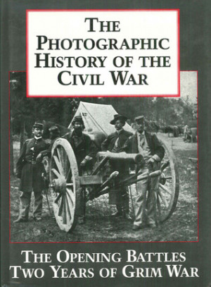 ... History of the Civil War V1 The Opening Battles Two Years of Grim War