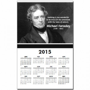 Gifts > Calendars > Michael Faraday Quote 'Wonderful Laws of Nature'