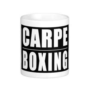 Funny Boxers Quotes Jokes : Carpe Boxing Coffee Mugs