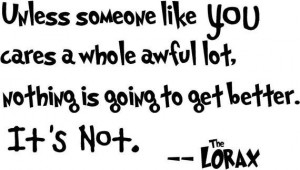 Dr Seuss, The Lorax wall decal quote 
