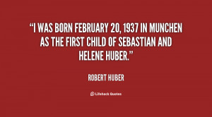 ... 1937 in Munchen as the first child of Sebastian and Helene Huber