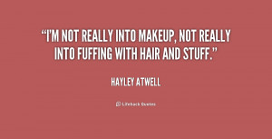 quote-Hayley-Atwell-im-not-really-into-makeup-not-really-171847.png