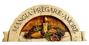 Italian wall plaque Eat Pray Love