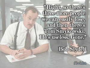 Office Space Quotes Worst Day Of My Life 30 office space movie quotes