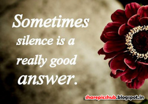 Silence is a Really Good Answer | Silence Quote Wallpaper