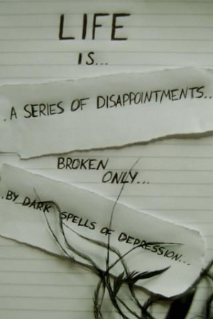 series of disappointments