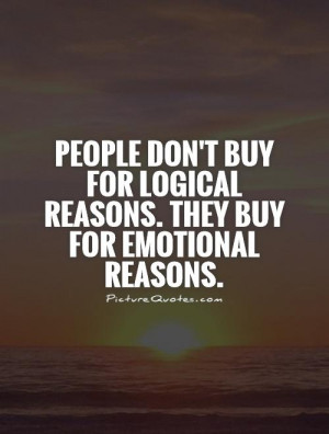 Emotion Quotes Shopping Quotes Logic Quotes Zig Ziglar Quotes