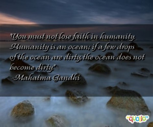 Quote You Must Not Lose Faith in Humanity
