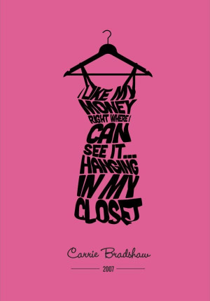 SHOE QUOTES - yes, me too! - Carrie Bradshaw I miss you