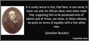 African slave, even when made free, supposing him to be possessed even ...