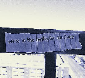 View all Battle For Our Lives quotes
