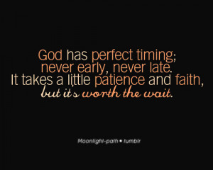 When we accept God’s timing, we truly begin to live in faith ...